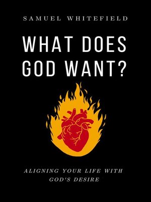 cover image of What Does God Want?